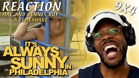 It S Always Sunny Reaction X Mac And Dennis Buy A Timeshare Youtube