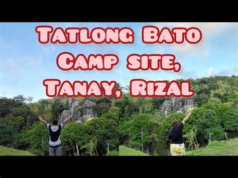 Tatlong Bato Camp Site Brgy Cuyambay Tanay Rizal YouTube