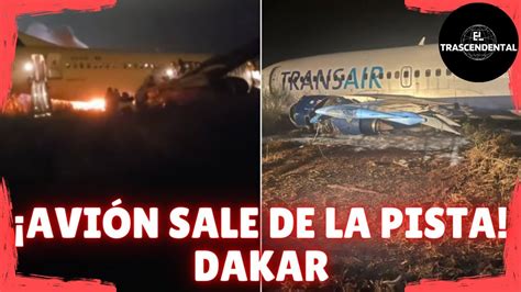 AVIÓN BOEING 737 SE SALE DE LA PISTA EN EL AEROPUERTO DE DAKAR YouTube