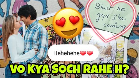 Vo Kya Soch Rahe H🤩apke Pas Anne Ka Soch Rahe H🥰bas Jld Hi Sab Shi Hoga😘tarort Hindi Readings💕