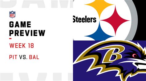 Pittsburgh Steelers Vs Baltimore Ravens Preview Week 18