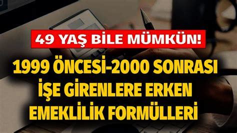 Genç Yaşta Emekli Olma Sırrı 1999 öncesi 2000 2002 Sonrası Işe