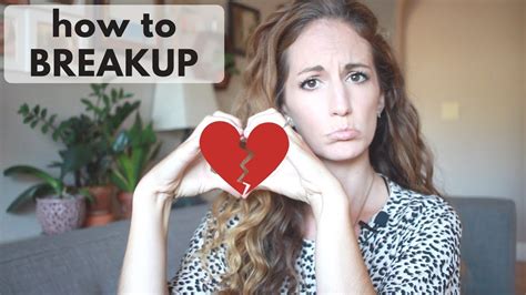 How To Break Up With Your Partner 5 Tips For Ending A Serious Relationship Youtube