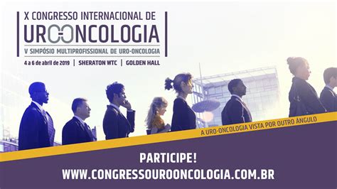 X Congresso Internacional De Uro Oncologia Abril Instituto