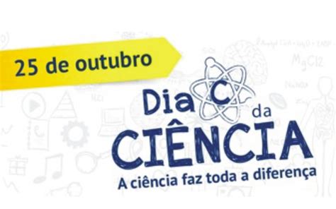 Secti Apoia E Participa Do Dia C Da Ciência Com Várias Atividades No