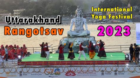 International Yoga Festival 2023 Uttarakhand Rangotsav Parmarth