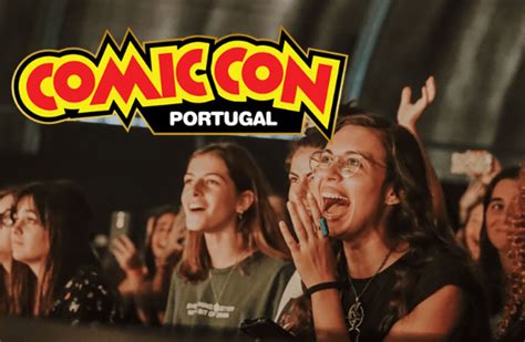 Comic Con Portugal Exponor A Mar O