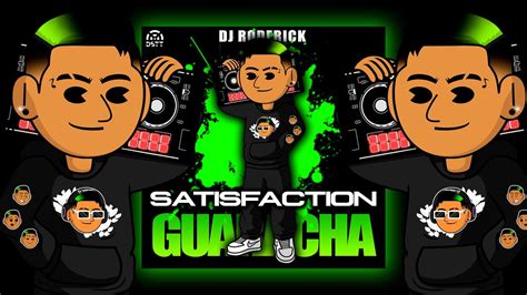 Satisfaction Guaracha Dj Roderick Guaracha Aleteo Zapateo