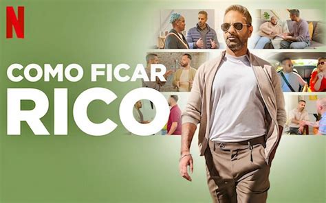 Netflix Como Ficar Rico Serie E Boa Foto Divulgacao Cr Nicas Do Agora