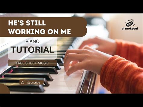 He S Still Working On Me Free Easy Piano Arrangement With Sheet Music Chords Chordify