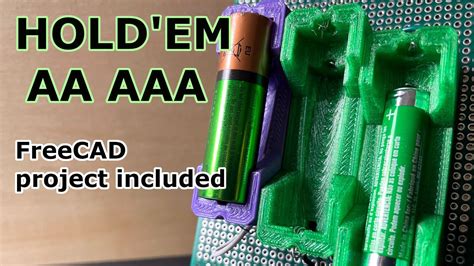 3d Printed Battery Holder For Both Aa And Aaa Batteries Youtube