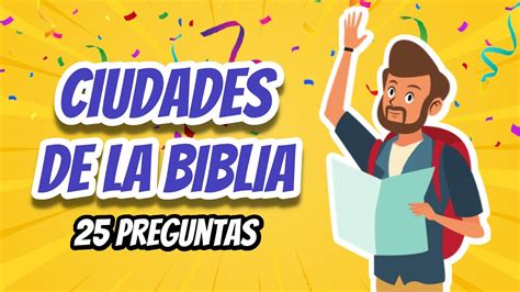 Ciudades De La Biblia Preguntas Test Biblico Youtube