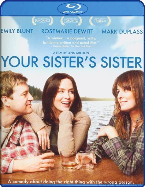 Your Sister’s Sister Blu-ray Review - Lynn Shelton’s Sublime Dramedy ...