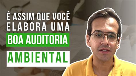 Como Fazer Uma Auditoria Ambiental PrÁtica E LegislaÇÃo Aplicada Youtube