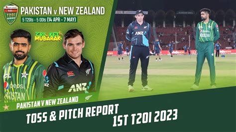 Toss Pitch Report Pakistan Vs New Zealand St T I Pcb