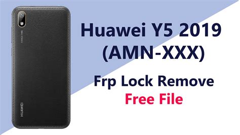 Huawei Y5 2019 AMN XXX Frp Lock Remove Free File YouTube