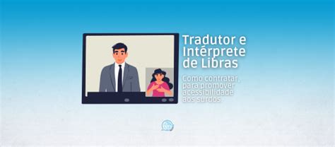 Tradutor e Intérprete de Libras como contratar SignumWeb