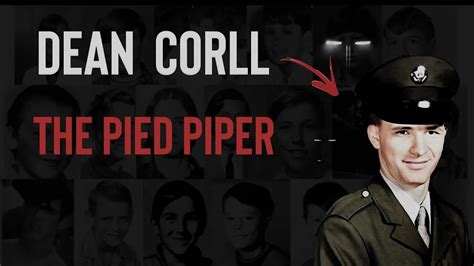 Serial Killer Dean Corll The Pied Piper