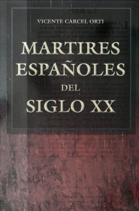 Martires Espanoles Del Siglo Xx By Cr Nica Nacional Issuu