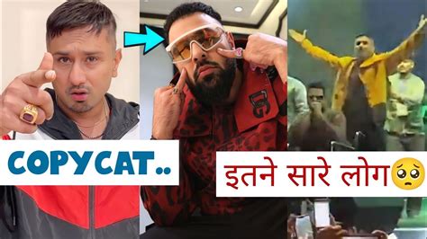 Badshah Again Copied Yo Yo Honey Singh ‼️ Badshah Vs Honey Singh Copycat 😡 Honey Singh Live