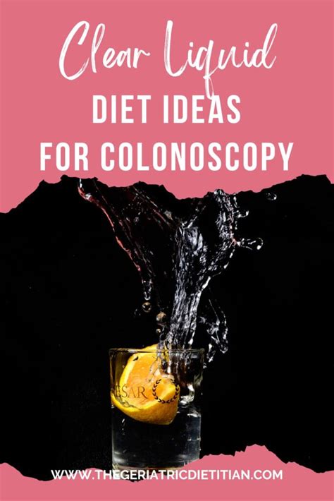 Clear Liquid Diet Ideas for Colonoscopy - The Geriatric Dietitian