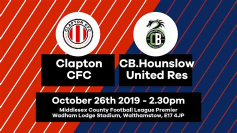 Clapton CFC Vs CB Hounslow United Reserves Preview Men S Team Look To