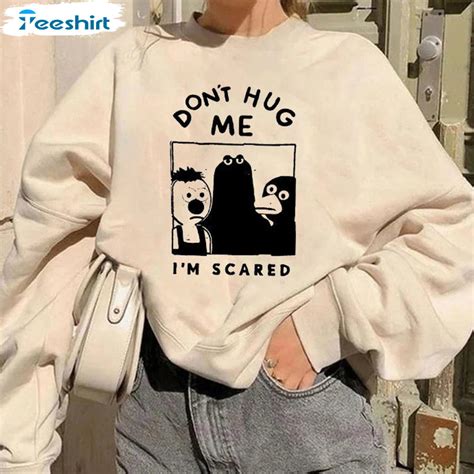 Don't Hug Me Shirt - I'm Scared Dhmis Unisex Hoodie Long Sleeve