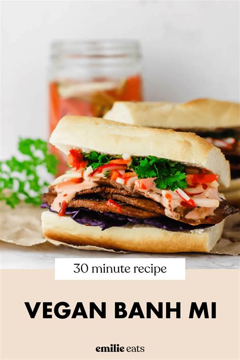 vegan banh mi  seitan pickled vegetables emilie eats