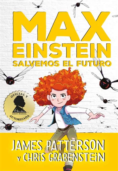 Ebook Serie Max Einstein 3 Salvemos El Futuro Ebook De James Patterson