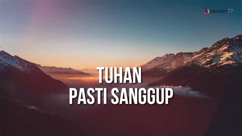 Tuhan Pasti Sanggup Lyrics Video Cover YouTube