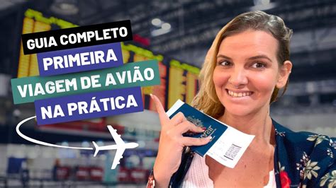 PRIMEIRA VIAGEM DE AVIÃO Passo a passo e DICAS para o seu PRIMEIRO VOO