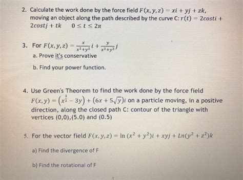 Solved 2 Calculate The Work Done By The Force Field F X Y Chegg