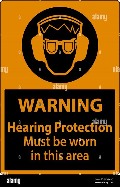 Warning Hearing Protection Must Be Worn Sign On White Background Stock