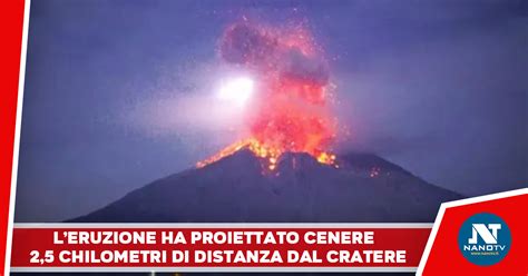 Giappone Erutta Il Vulcano Sakurajima Evacuati Due Villaggi Nano TV