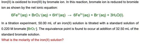 Solved Iron Ii Is Oxidized To Iron Iii By Bromate Ion In This