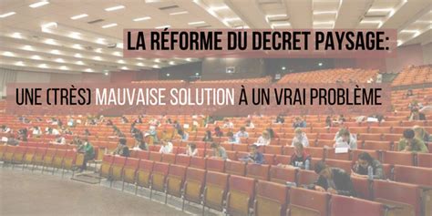 Réforme Du Décret Paysage Ou Comment Plonger Les étudiants Encore Plus