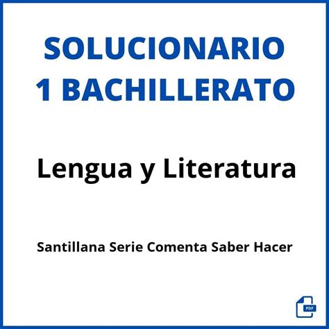 Solucionario Lengua Y Literatura Bachillerato Santillana Serie 176886