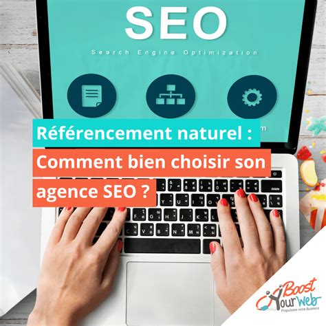 Comment Bien Choisir Son Agence Seo En Les Conseils Essentiels