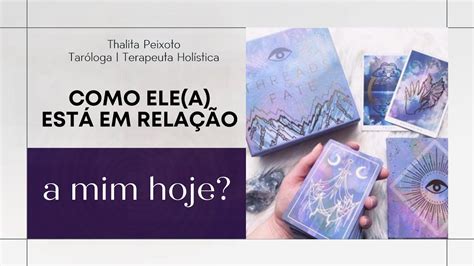 COMO ELE A ESTÁ EM RELAÇÃO À MIM Tarot responde YouTube