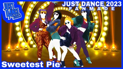 Sweetest Pie By Megan Thee Staillion Dua Lipa Just Dance 2023