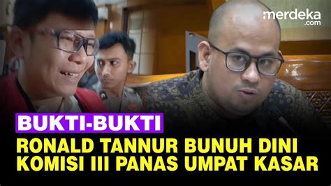 Bukti Bukti Dini Sera Dibunuh Dilindas Mobil Ronald Tannur Komisi Iii