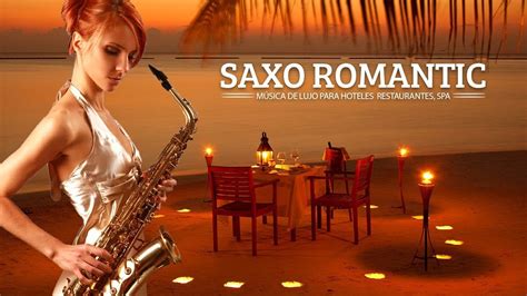 Top 100 Romantic Saxophone Love Songs - Soft And Relaxing Saxophone Melody For Love - YouTube Music