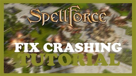 Spellforce How To Fix Crashing Lagging Freezing Complete Tutorial