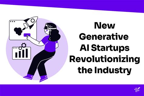 40 New Generative AI Startups Revolutionizing The Industry