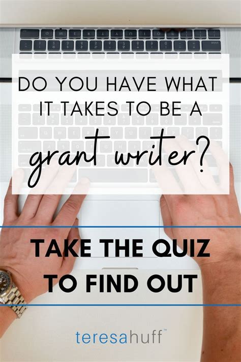 Quiz Do You Have What It Takes To Be A Grant Writer Teresa Huff