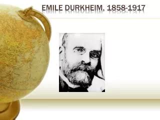 PPT - The Sociology of Emile Durkheim PowerPoint Presentation, free ...