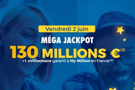 Le Tirage Du Vendredi Juin Un M Ga Jackpot De Millions D