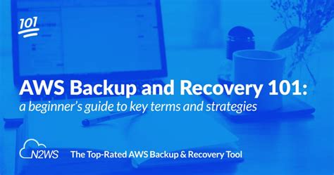 A Beginner S Guide To Aws Backup And Recovery N2ws