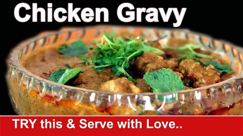 Delicious Chicken Gravy In Tamil Chicken Curry Chicken Gravy Recipe