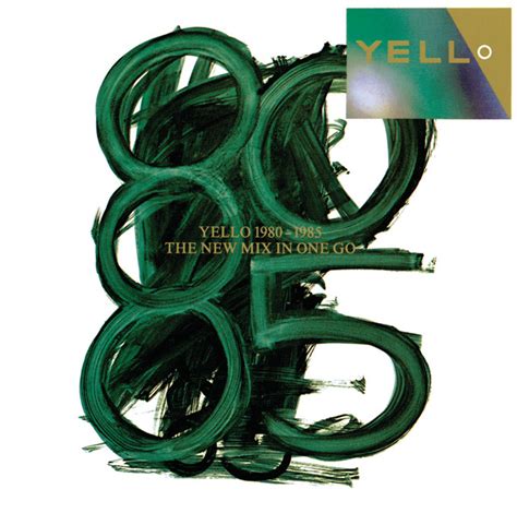 Yello 1980 - 1985 The New Mix In One Go – Album von Yello | Spotify